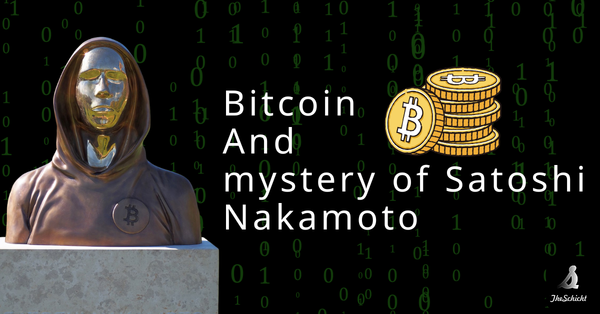 Bitcoin and mystery of Satoshi Nakamoto