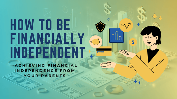How-to-be-financially-independent-from-your-parents