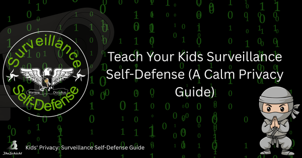 Kids' Privacy: Surveillance Self-Defense Guide